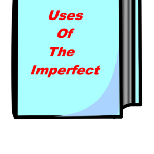 Grammar 11 - USES OF THE IMPERFECT